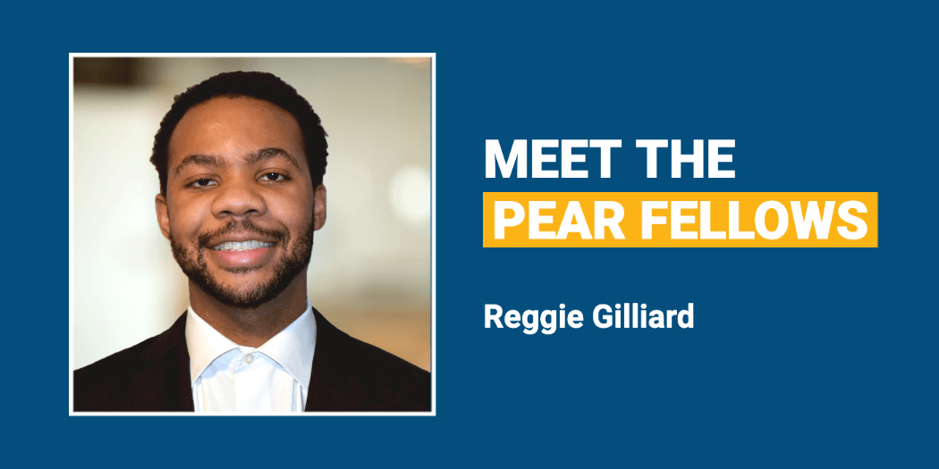 Meet the PEAR Fellows: Reggie Gilliard